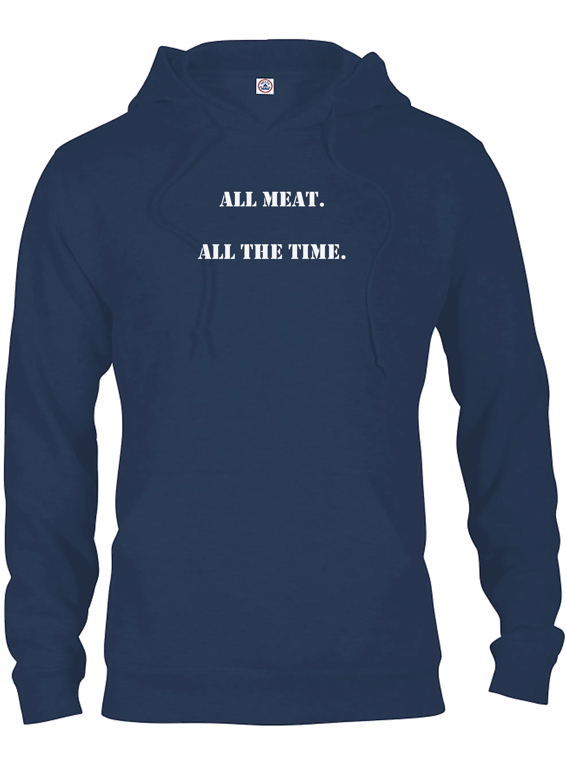 ALL meat.  All the time T-Shirt