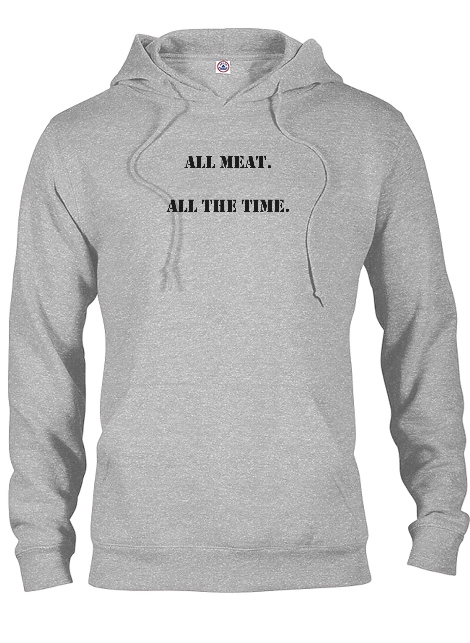 ALL meat.  All the time T-Shirt