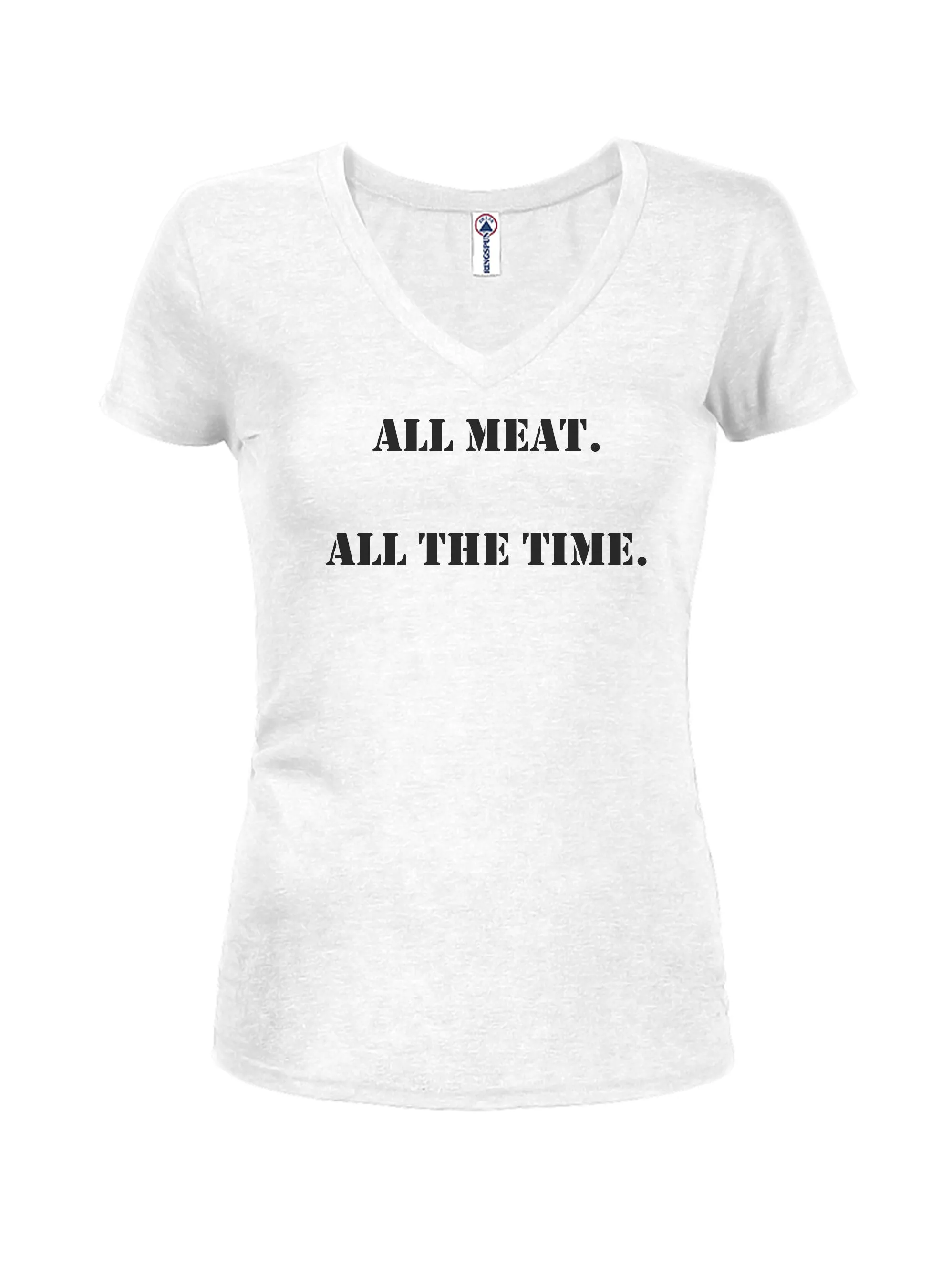 ALL meat.  All the time T-Shirt