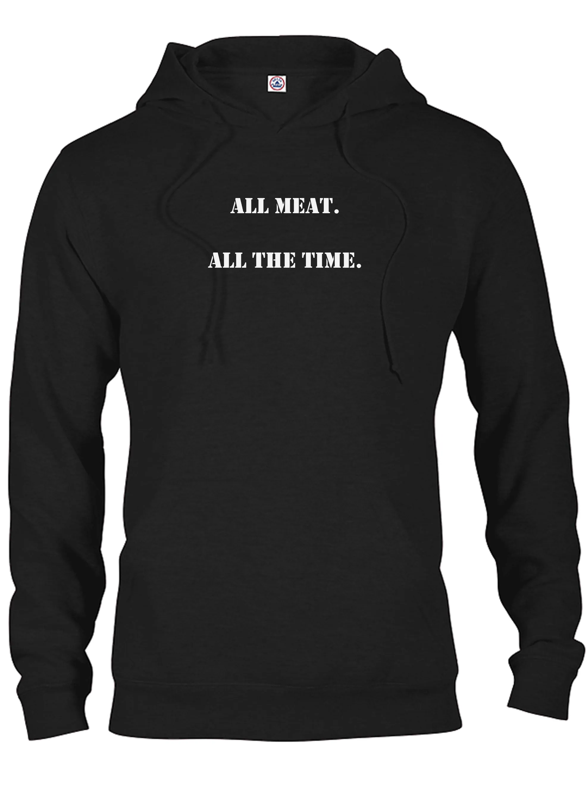 ALL meat.  All the time T-Shirt