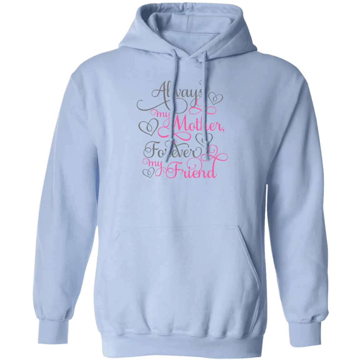 Always a mother....Pullover Hoodie