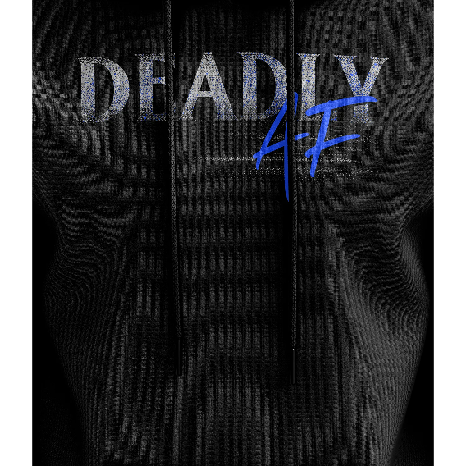 Deadly AF Hoodie