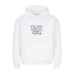 HigherBlanks Premium Hoodie | Niemals aufgeben