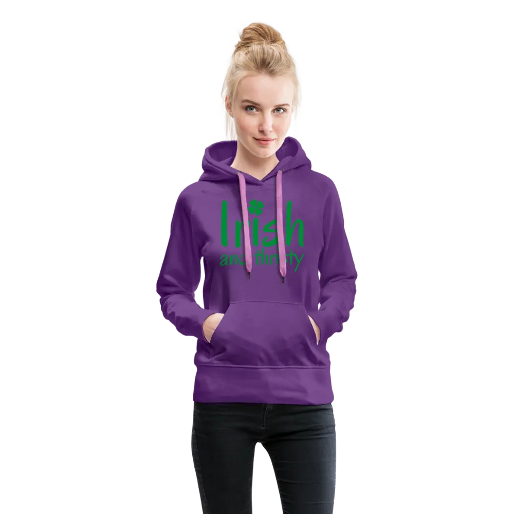 Irish & Thirsty Women’s Premium Hoodie