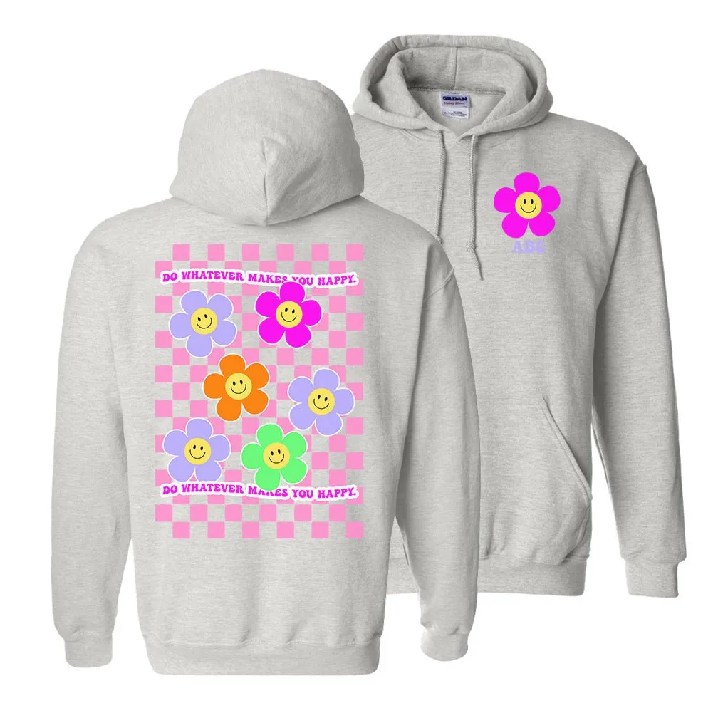 Make It Yours™ 'Do Whatever Makes You Happy' Front & Back Hoodie