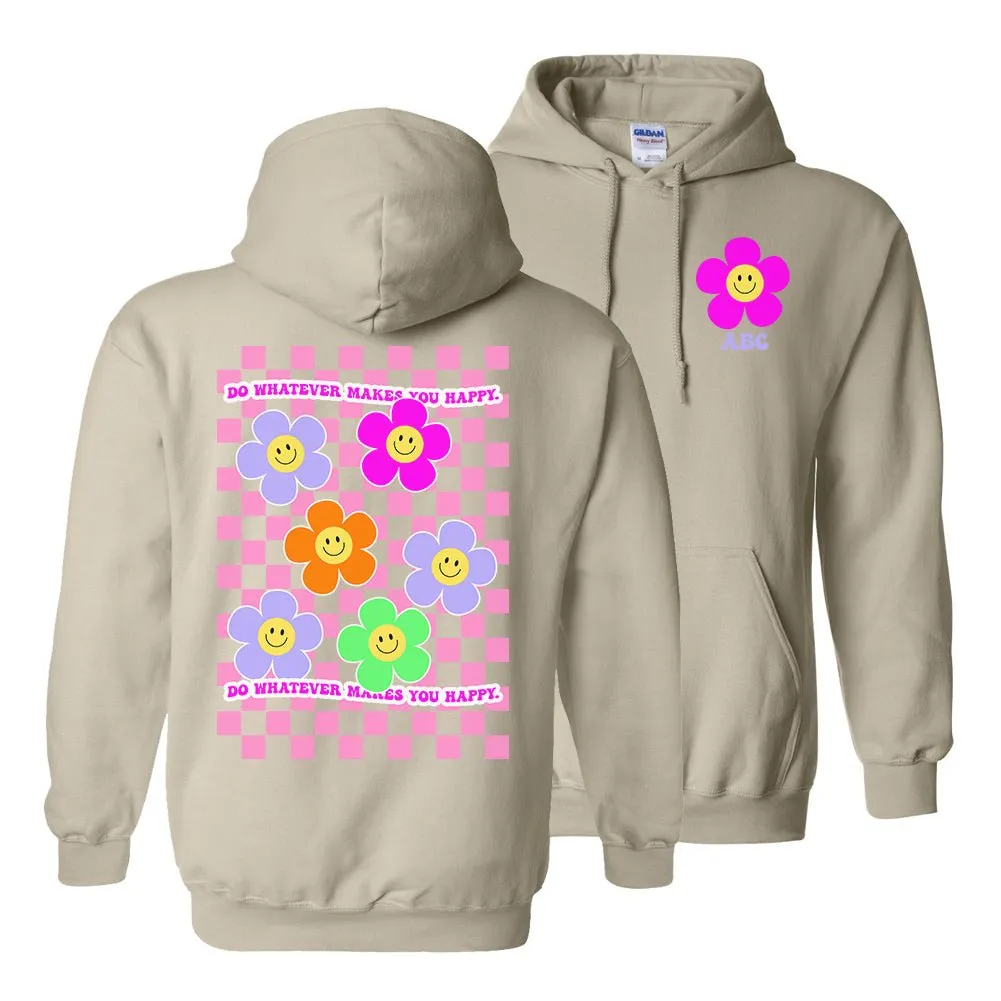 Make It Yours™ 'Do Whatever Makes You Happy' Front & Back Hoodie