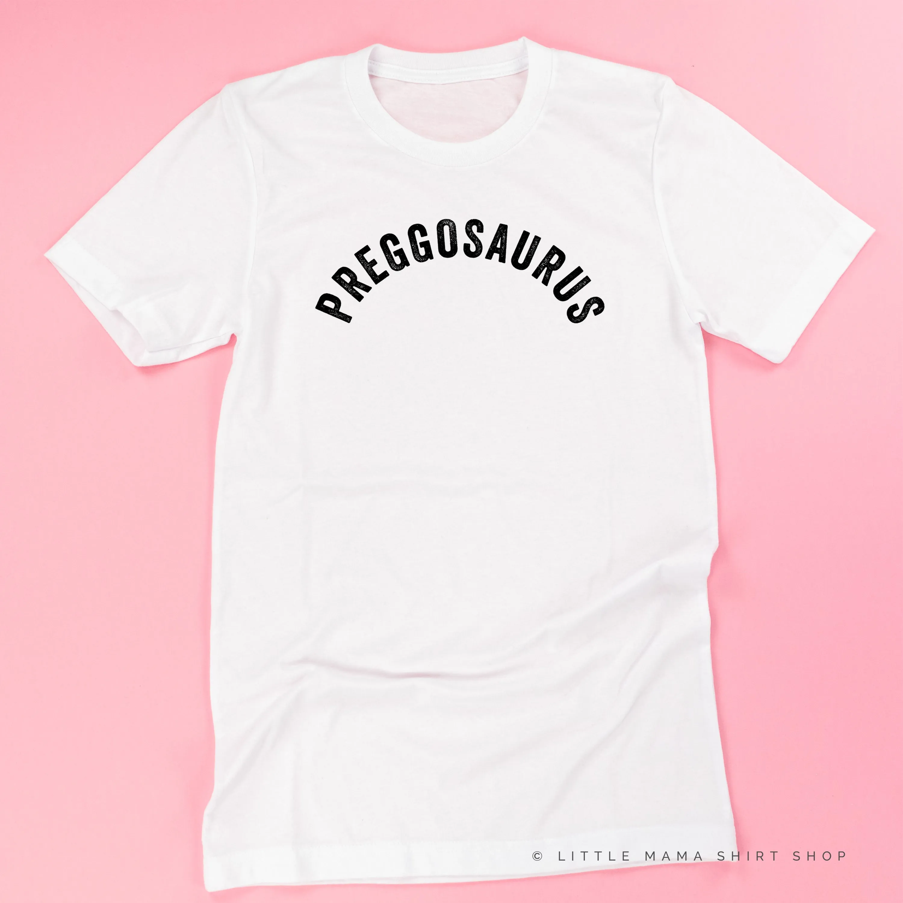 Preggosaurus - Unisex Tee